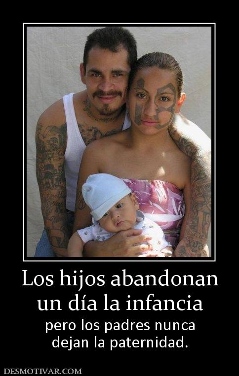 Los hijos abandonan un día la infancia pero los padres nunca dejan la paternidad.