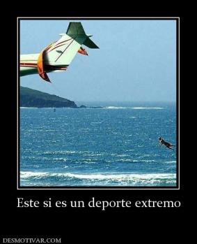 Este si es un deporte extremo