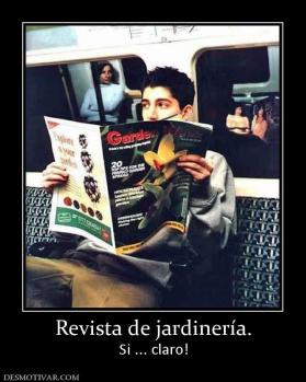Revista de jardinería. Si ... claro!