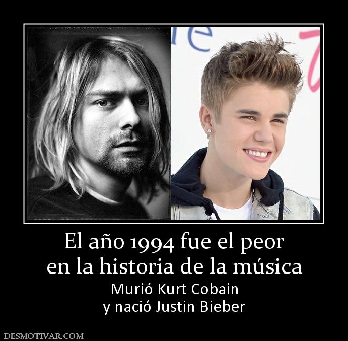 El año 1994 fue el peor en la historia de la música Murió Kurt Cobain y nació Justin Bieber
