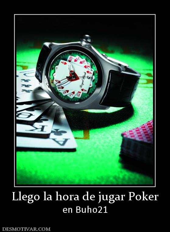 Llego la hora de jugar Poker en Buho21