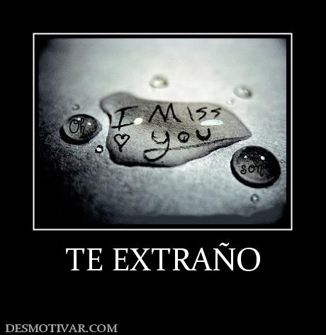 TE EXTRAÑO