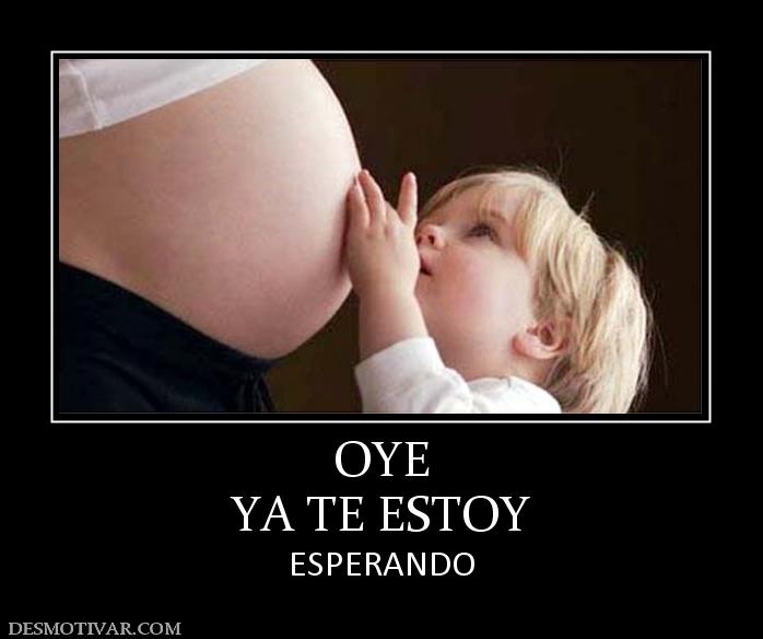 OYE YA TE ESTOY ESPERANDO