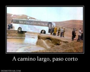 A camino largo, paso corto