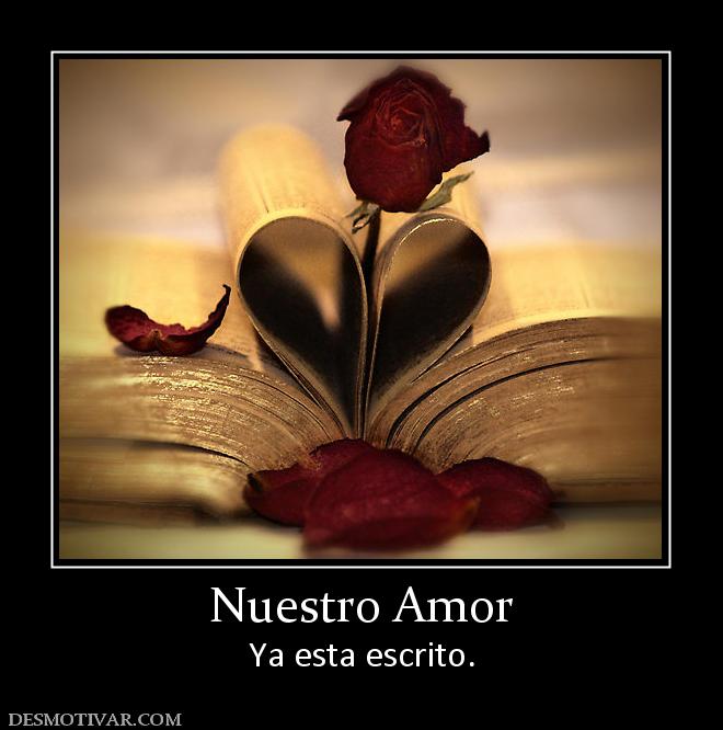 Nuestro Amor Ya esta escrito.