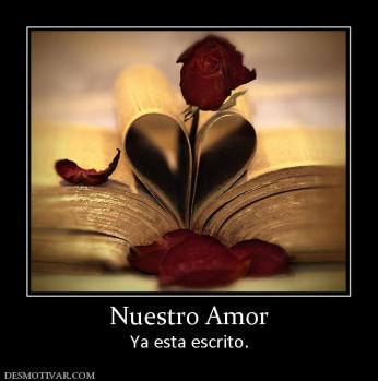 Nuestro Amor Ya esta escrito.