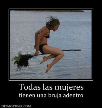 Todas las mujeres tienen una bruja adentro