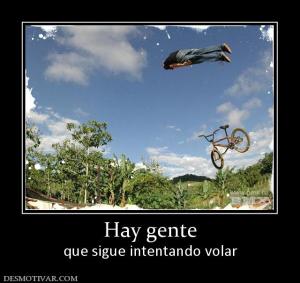 Hay gente que sigue intentando volar
