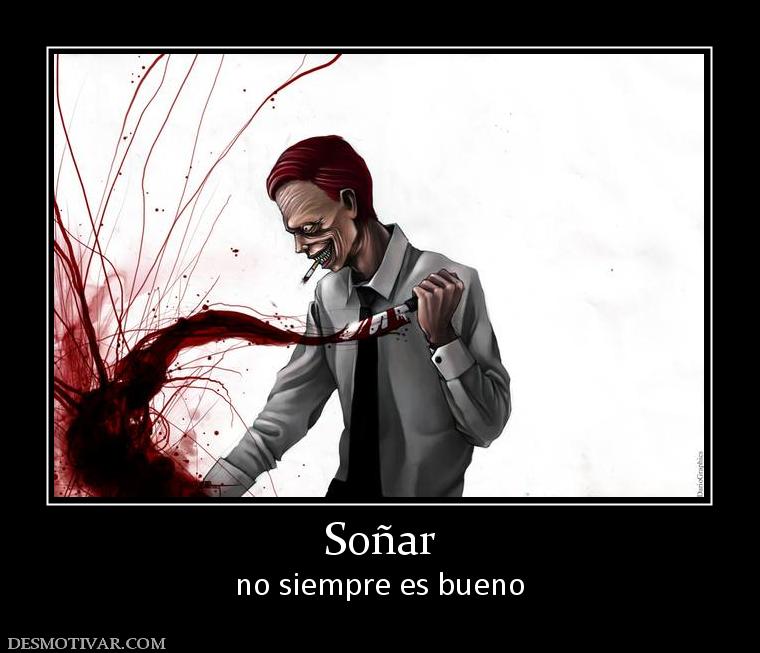 Soñar no siempre es bueno