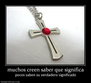 muchos creen saber que significa pocos saben su verdadero significado