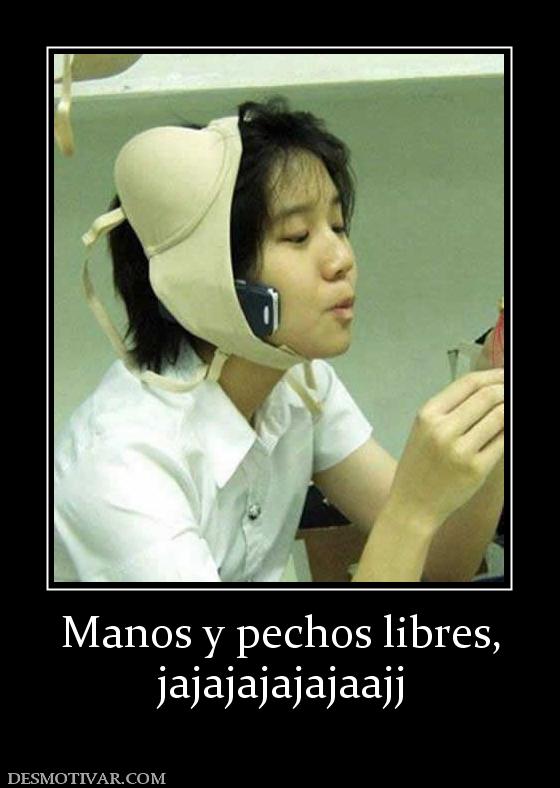 Manos y pechos libres, jajajajajajaajj