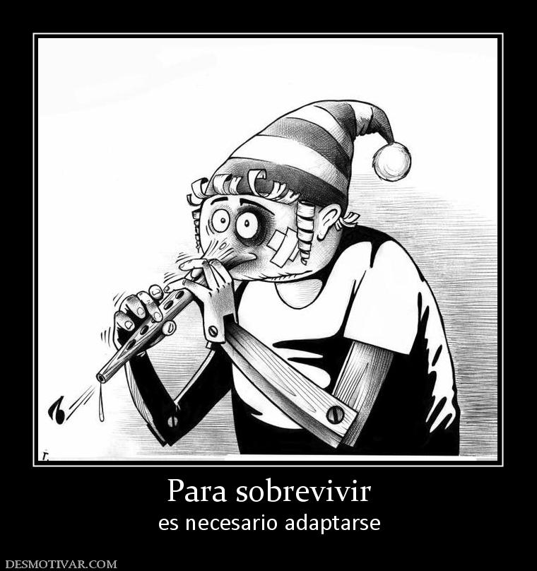 Para sobrevivir es necesario adaptarse