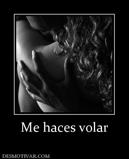 Me haces volar
