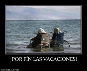 ¡POR FÍN LAS VACACIONES!