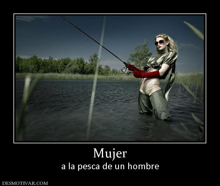 Mujer a la pesca de un hombre