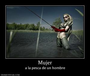 Mujer a la pesca de un hombre