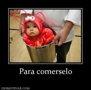 Para comerselo