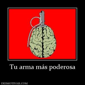 Tu arma más poderosa