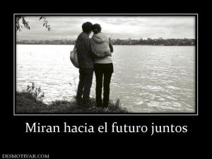 Miran hacia el futuro juntos