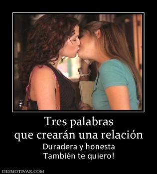 Tres palabras que crearán una relación  Duradera y honesta También te quiero!