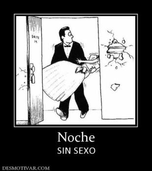 Noche SIN SEXO