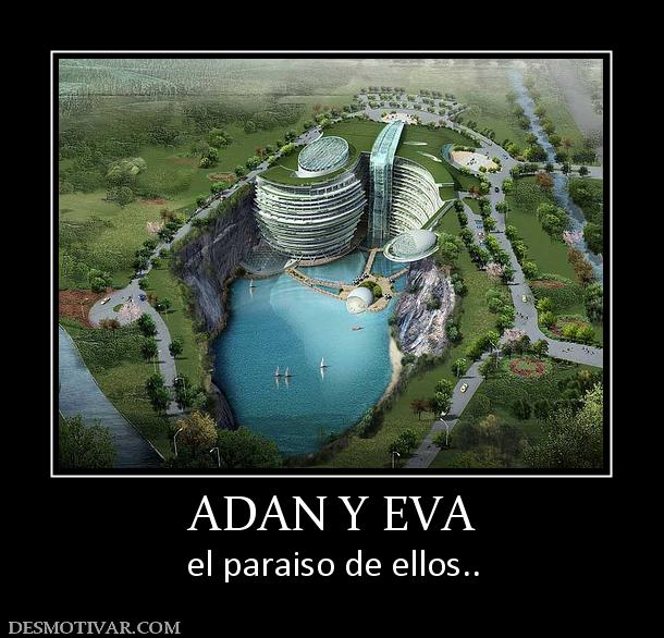 ADAN Y EVA el paraiso de ellos..