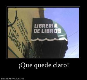 ¡Que quede claro!