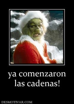 ya comenzaron las cadenas!