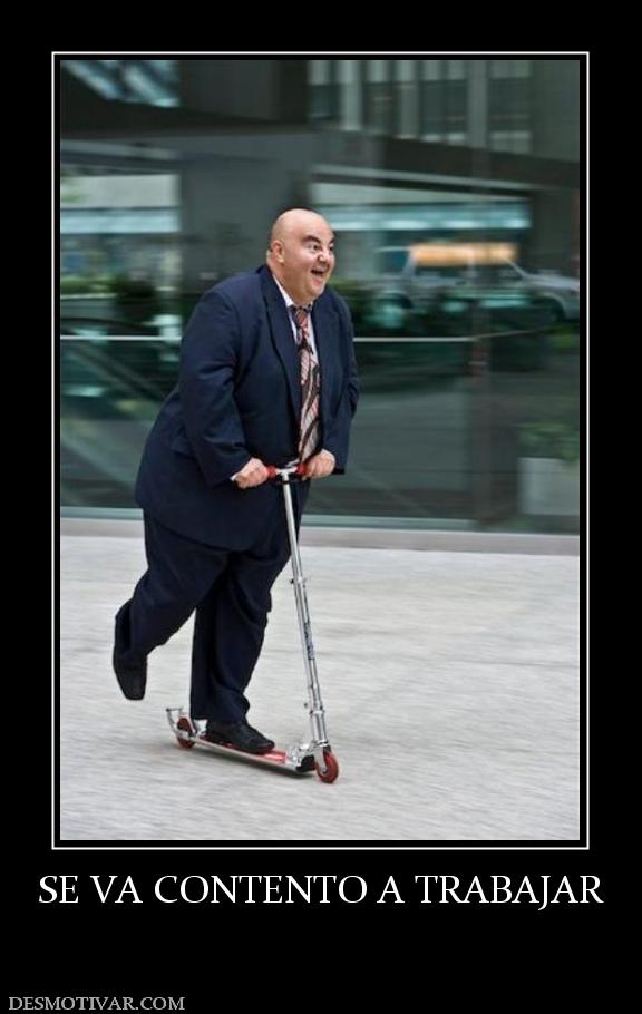SE VA CONTENTO A TRABAJAR