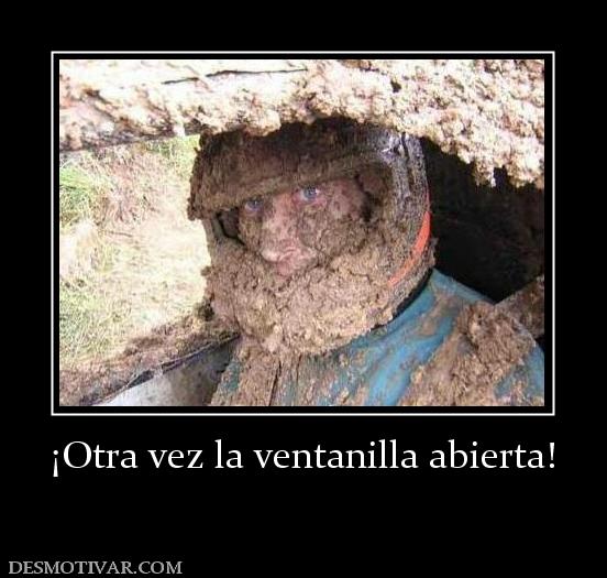 ¡Otra vez la ventanilla abierta!